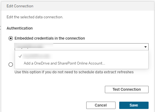 A screenshot of the "Edit Connection" window in Tableau. The "Embedded credentials in the connection" button is selected and the drop-down menu is expanded.